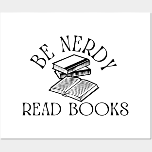 Be Nerdy Read Books Posters and Art